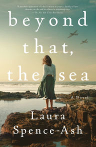 Download book pdf free Beyond That, the Sea: A Novel PDF MOBI DJVU 9781250854391 English version by Laura Spence-Ash