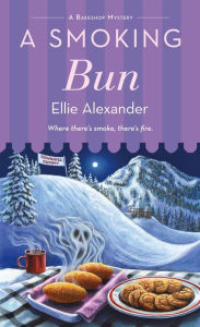 Ebooks free download pdf in english A Smoking Bun: A Bakeshop Mystery by Ellie Alexander 9781250854421 (English literature)