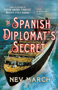 Title: The Spanish Diplomat's Secret: A Mystery, Author: Nev March