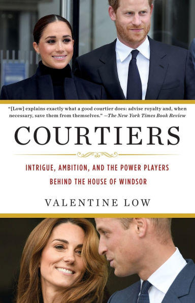 Courtiers: Intrigue, Ambition, and the Power Players Behind House of Windsor