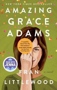 Free mobile ebook download Amazing Grace Adams: A Novel by Fran Littlewood ePub 9781250857002