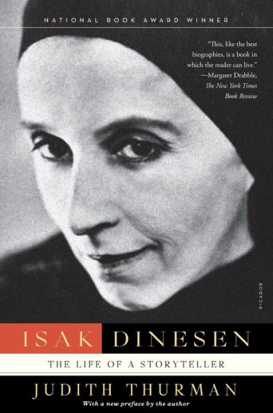 Isak Dinesen: The Life of a Storyteller