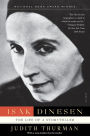 Isak Dinesen: The Life of a Storyteller