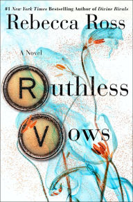 Title: Ruthless Vows (Letters of Enchantment Series #2), Author: Rebecca Ross