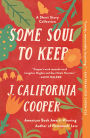 Some Soul to Keep: A Short Story Collection