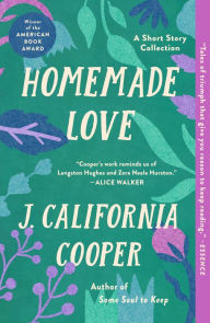 Title: Homemade Love: A Short Story Collection, Author: J. California Cooper