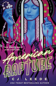 Title: American Rapture, Author: CJ Leede