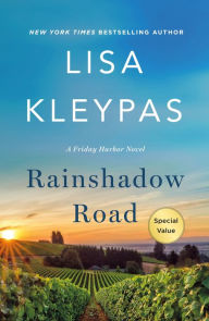 Title: Rainshadow Road: A Friday Harbor Novel, Author: Lisa Kleypas