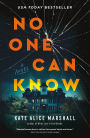 No One Can Know: A Novel
