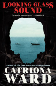 Download books online for free Looking Glass Sound ePub FB2 by Catriona Ward, Catriona Ward (English Edition)
