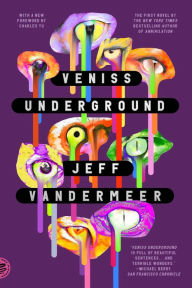 Free ebooks to download onto iphone Veniss Underground: A Novel by Jeff VanderMeer, Charles Yu, Jeff VanderMeer, Charles Yu (English Edition)