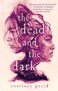 Title: The Dead and the Dark, Author: Courtney Gould