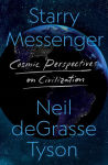 Alternative view 1 of Starry Messenger: Cosmic Perspectives on Civilization