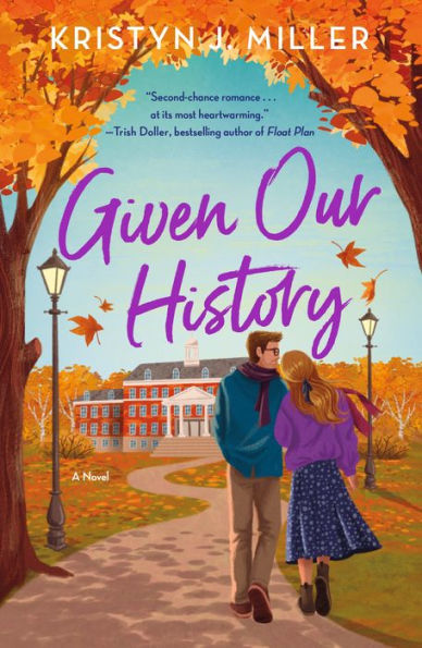 Given Our History: A Novel