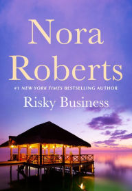 Title: Risky Business, Author: Nora Roberts