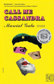 Free german audio books download Call Me Cassandra: A Novel by Marcial Gala, Anna Kushner, Marcial Gala, Anna Kushner