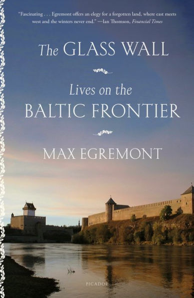 the Glass Wall: Lives on Baltic Frontier