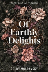 Title: Of Earthly Delights, Author: Goldy Moldavsky