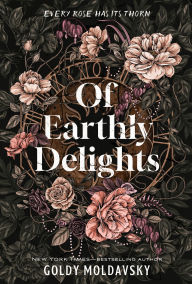 Title: Of Earthly Delights, Author: Goldy Moldavsky