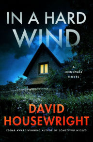 Title: In a Hard Wind (McKenzie Series #20), Author: David Housewright