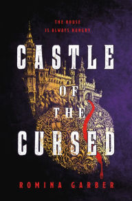 Title: Castle of the Cursed, Author: Romina Garber