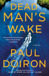 Free it ebooks download pdf Dead Man's Wake: A Novel English version iBook ePub RTF by Paul Doiron