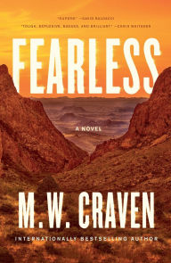 Title: Fearless: A Novel, Author: M. W. Craven