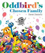 Title: Oddbird's Chosen Family, Author: Derek Desierto