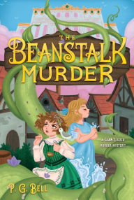 Title: The Beanstalk Murder, Author: P. G. Bell