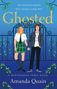 Ipad download books Ghosted: A Northanger Abbey Novel by Amanda Quain, Amanda Quain 9781250865076 PDF CHM