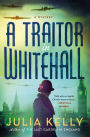 A Traitor in Whitehall: A Mystery