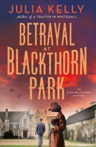 Free pdfs for ebooks to download Betrayal at Blackthorn Park: An Evelyne Redfern Mystery by Julia Kelly