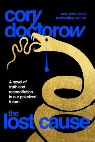 Title: The Lost Cause, Author: Cory Doctorow