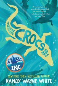 Title: Crocs: A Sharks Incorporated Novel, Author: Randy Wayne White