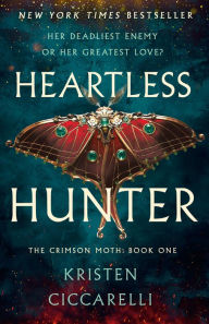 Download books free for nook Heartless Hunter: The Crimson Moth: Book 1 9781250866905 by Kristen Ciccarelli DJVU