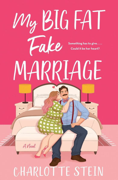 My Big Fat Fake Marriage: A Novel