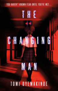 Title: The Changing Man, Author: Tomi Oyemakinde