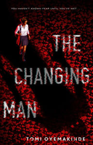 Title: The Changing Man, Author: Tomi Oyemakinde