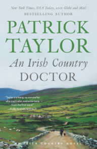 Title: An Irish Country Doctor, Author: Patrick Taylor