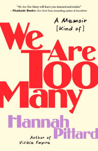 Free download ebook pdf We Are Too Many: A Memoir [Kind of] 