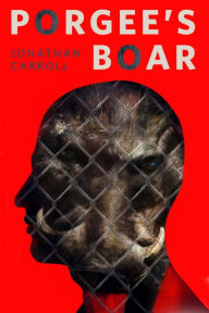 Title: Porgee's Boar: A Tor.Com Original, Author: Jonathan Carroll