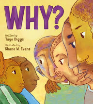 Title: Why?: A Conversation about Race, Author: Taye Diggs