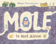 Free textbook downloads pdf Mole Is Not Alone