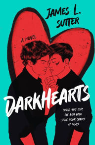 Book ingles download Darkhearts: A Novel by James L. Sutter MOBI PDF RTF 9781250869746 English version