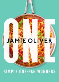 English books for download One: Simple One-Pan Wonders: [American Measurements] 9781250871008 CHM in English by Jamie Oliver, Jamie Oliver