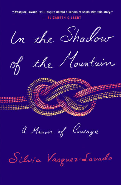 the Shadow of Mountain: A Memoir Courage