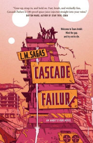 Free download ebooks for mobile phones Cascade Failure: A Novel 9781250871251 by L. M. Sagas iBook CHM DJVU English version
