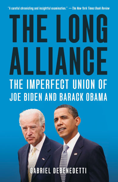 The Long Alliance: Imperfect Union of Joe Biden and Barack Obama