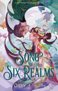 Title: Song of the Six Realms, Author: Judy I. Lin