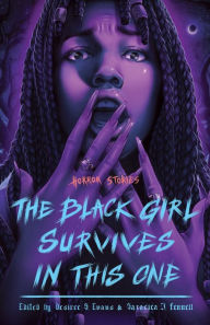 Free downloadable audio books mp3 The Black Girl Survives in This One: Horror Stories by Desiree S. Evans, Saraciea J. Fennell, Tananarive Due